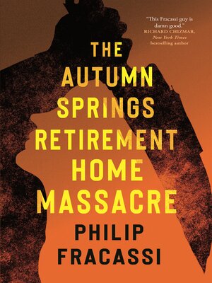 cover image of The Autumn Springs Retirement Home Massacre
